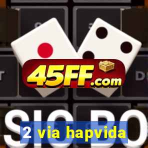 2 via hapvida